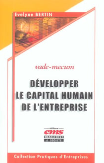 Developper le capital humain de l'entreprise - vade-mecum