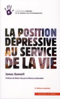 La position dépressive au service de la vie (2e édition)