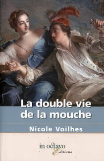 La double vie de la mouche