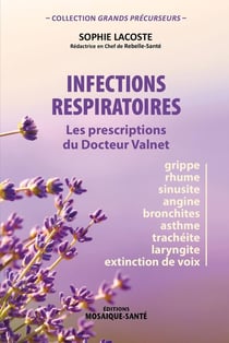 Infections respiratoires - les prescriptions du docteur Valnet