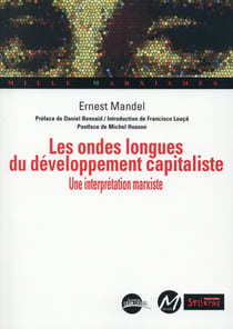 Les ondes longues du développement capitaliste - une interprétation marxiste