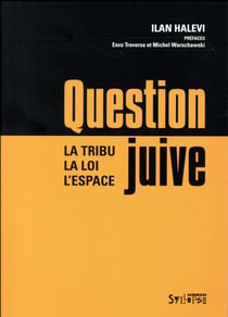 Question juive - la tribu, la loi, l'espace