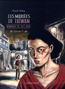 Mémoires de Viet Kieu Tome 3 : les mariées de Taïwan