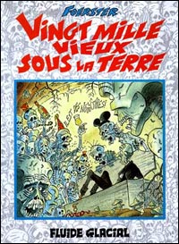 Vingt mille vieux sous la terre
