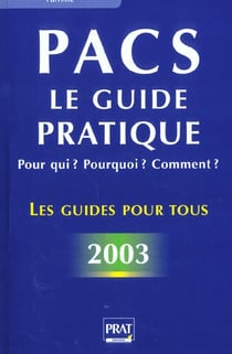 Pacs, pour qui, pour quoi ? 2003