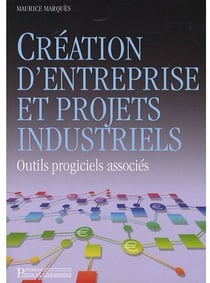 Création d'entreprise et projets industriels - outils progiciels associés