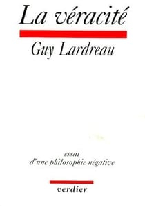 La véracité - essai d'une philosophie négative