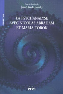 La psychanalyse avec nicolas abraham et maria torok