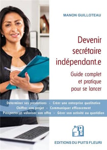 Devenir secrétaire indépendant.e : guide complet et pratique pour se lancer