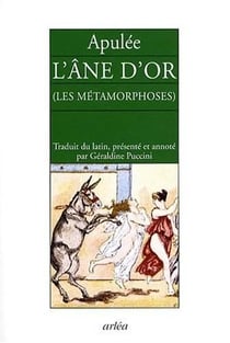 L'âne d'or - les métamorphoses