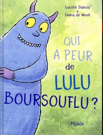 Qui a peur de Lulu Boursouflu