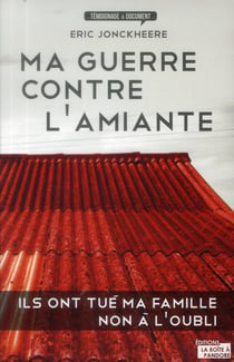 Ma guerre contre l'amiante
