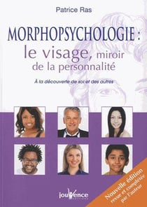 Morphopsychologie : le visage, miroir de la personnalité - à la découverte de soi et des autres