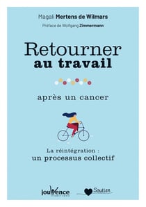 Retourner au travail après un cancer - réintégrer la vie active