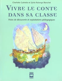 Vivre le conte dans sa classe