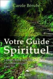 Votre guide spirituel - comprendre son rôle et communiquer avec lui