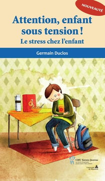 Attention, enfant sous tension ! le stress chez l'enfant