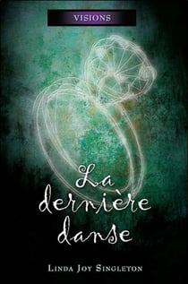 Visions t.2 - la dernière danse