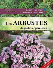 Les arbustes du jardinier paresseux