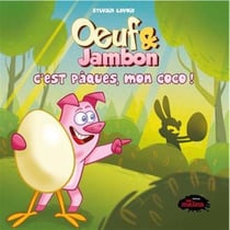 Oeuf & Jambon : C'est Pâques, mon coco !
