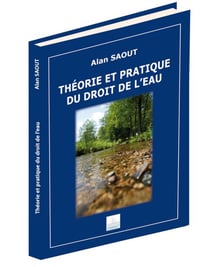 Theorie et pratique du droit de l'eau