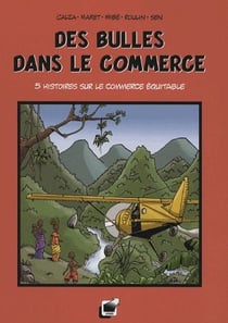 Des bulles dans le commerce - 5 histoires sur le commerce équitable