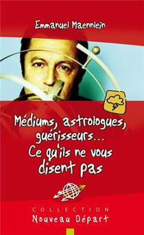 Voyants, astrologues, guerisseurs... ce qu'ils ne vous disent pas