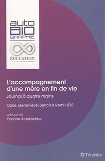 L'accompagnement d'une mère en fin de vie - journal à quatre mains