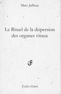 Le rituel de la dispersion des organes vitaux