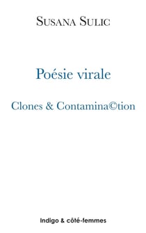Poésie virale : Clones & Contamina(c)tion