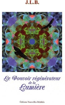 Le pouvoir régénérateur de la lumière