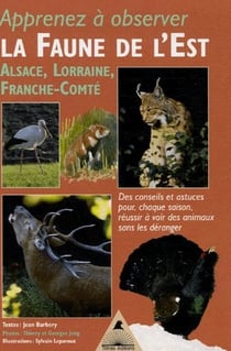 Apprenez a observer la faune de l'est alsace lorraine franche comte