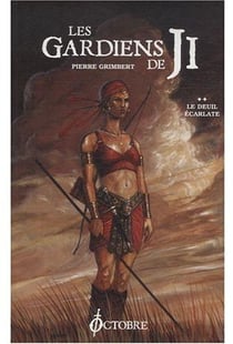 Les gardiens de Ji Tome 2 : le deuil écarlate