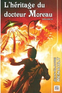 L'héritage du docteur Moreau Tome 1