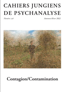 Cahiers jungiens de psychanalyse Tome 156 : contagion / contamination
