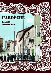 L'Ardeche  Les 339 Communes