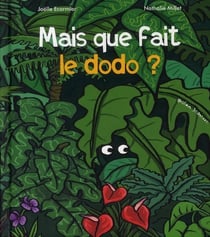 Mais que fait le dodo ?