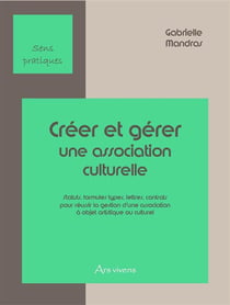 Créer et gérer une association culturelle