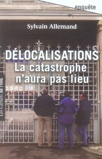Délocalisations - la catastrophe n'aura pas lieu