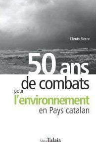 50 ans de combats pour l'environnement en pays catalan