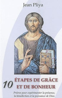 10 étapes de grâce et de bonheur