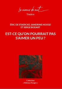 Est-ce qu'on ne pourrait pas s'aimer un peu ?