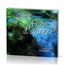 Prière d'aimer