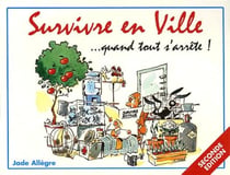 Survivre en ville... quand tout s'arrête ! (2e édition)