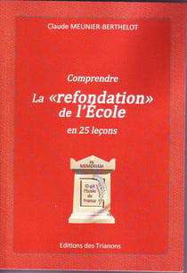 Comprendre la "refondation" de l'école en 25 leçons