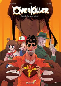 Overkiller Tome 3 : The danger of love