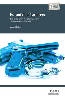 En quête d'émotions - une autre approche pour l'écriture d'une enquête criminelle