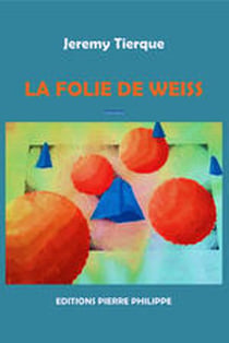 La folie de Weiss