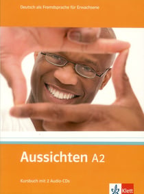 Aussichten - allemand - a2 - livre de l'élève + cd audio