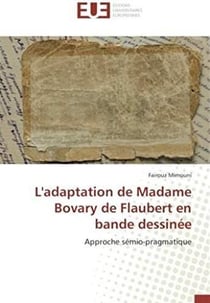 L'adaptation de Madame Bovary de Flaubert en bande dessinée - approche sémio-pragmatique